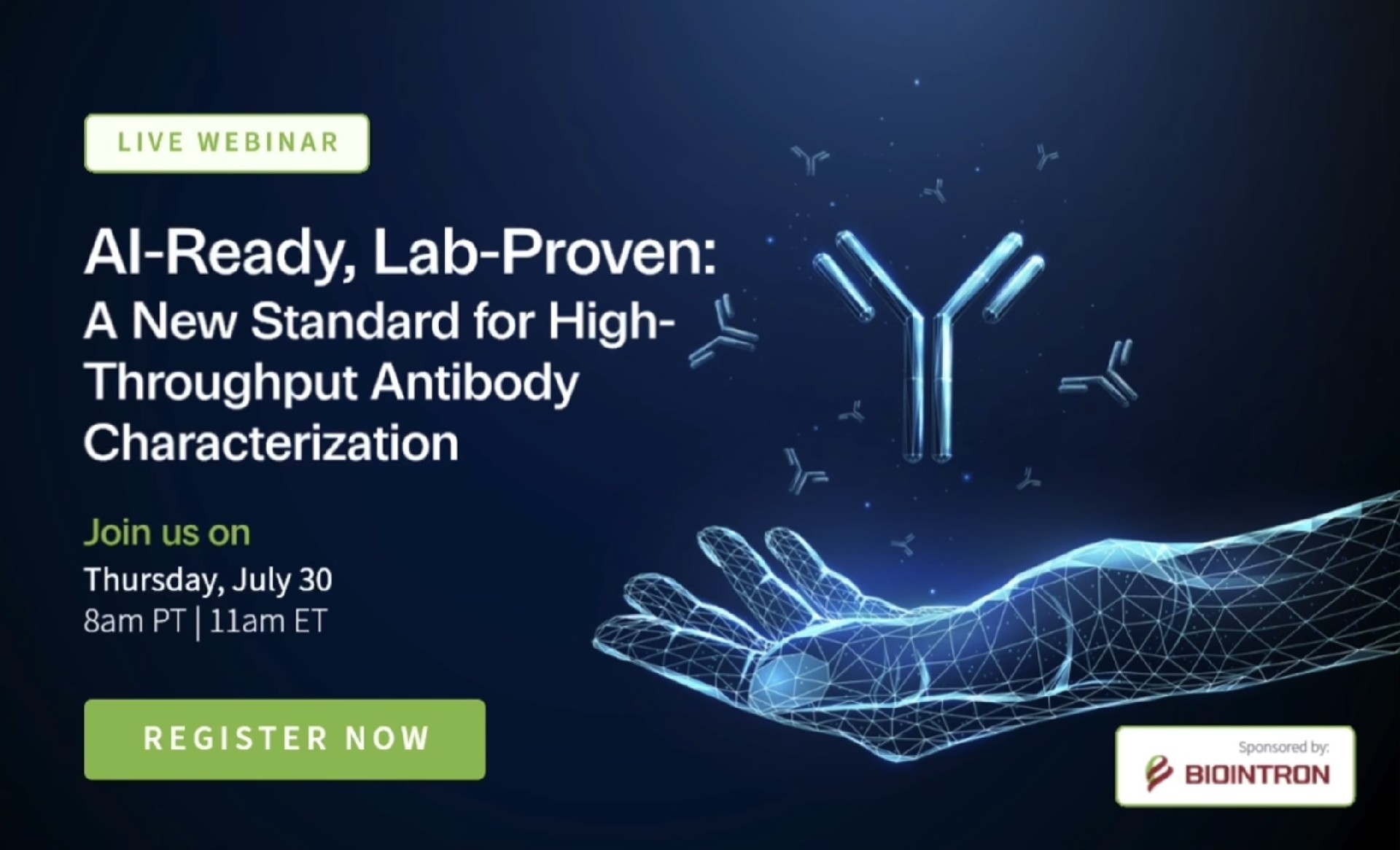 Biointron x Scientist.com Webinar: AI-Ready, Lab-Proven: A New Standard for High-Throughput Antibody Characterization